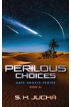 Perilous Choices