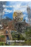 Macsen Against the Jugger (As: Simon Morden)
