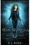 Cin d'Rella and the Water of Life