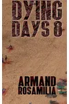 Dying Days 8