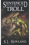 Sentenced to Troll