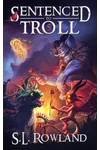 Sentenced to Troll 5
