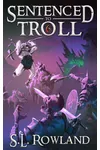 Sentenced to Troll 6