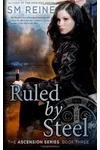 Ruled by Steel