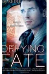Defying Fate