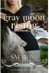 Gray Moon Rising
