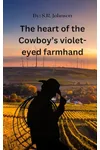 The Heart of the cowboy's Violet-Eyed Farmhand