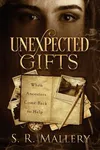 Unexpected Gifts