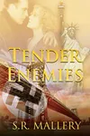 Tender Enemies