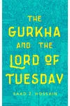 The Gurkha and the Lord of Tuesday