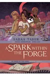 A Spark Within the Forge