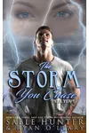 The Storm You Chase