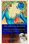 Inner Engineering: A Yogi's Guide to Joy