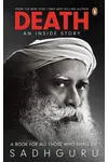 Death; An Inside Story: A book for all those who shall die