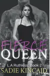 Fierce Queen