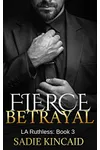 Fierce Betrayal