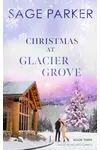 Christmas at Glacier Grove 3