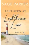 Last Seen at Lighthouse Lane 5