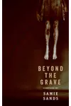 Beyond The Grave