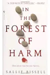 In the Forest of Harm