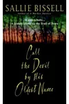 Call the Devil by His Oldest Name