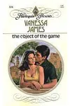 The Object of the Game (As:Vanessa James)