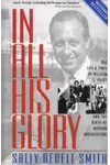 In All His Glory: The Life and Times of William S. Paley and the Birth of Modern Broadcasting