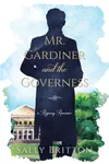 Mr. Gardiner and the Governess