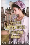 The Scarred Governess of Livington Manor