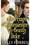 A Marriage of Convenience with a Beastly Duke