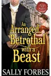 An Arranged Betrothal with a Beast
