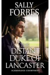 The Distant Duke of Lancaster