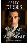 The Mad Duke of Walendale