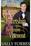 Courtship with a Reclusive Viscount