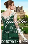 A Spinster for an Eligible Bachelor