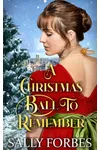 A Christmas Ball To Remember