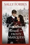 A Christmas Miracle for the Frosty Marquess