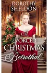 A Forced Christmas Betrothal