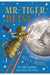 Mr. Tiger, Betsy, and the Blue Moon