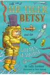 Mr Tiger, Betsy and the Golden Seahorse