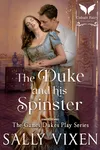 The Duke and His Spinster