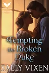 Tempting the Broken Duke