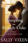 Tempting the Rakish Duke