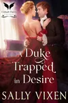 A Duke Trapped in Desire