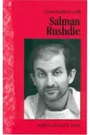 Conversations with Salman Rushdie