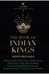 The Book of Indian Kings : Stories and Essays