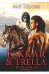 Eskkar & Trella - The Beginning