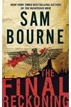 The Final Reckoning (As:Sam Bourne)
