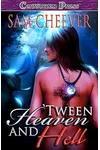 'Tween Heaven and Hell / Bedeviled & Beguiled