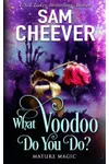 What Voodoo Do You Do?
